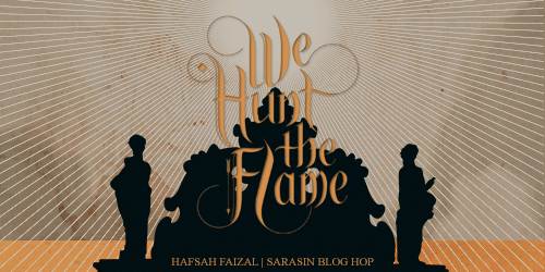 We Hunt the Flame by Hafsah Faizal - Pan Macmillan